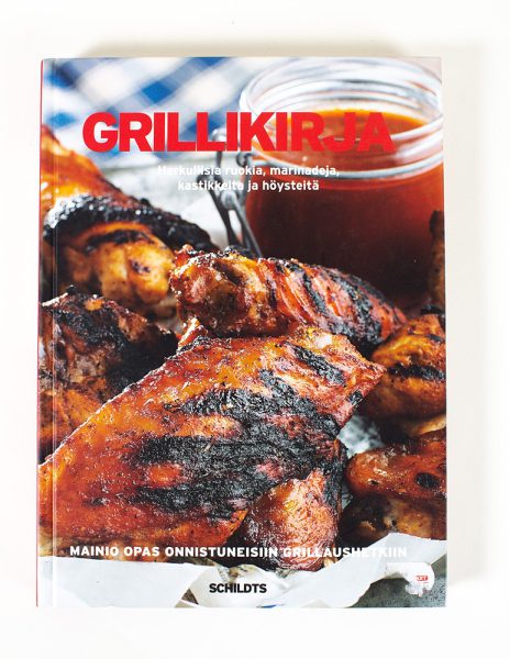Grillikirja : herkullisia ruokia