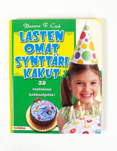 Lasten omat synttärikakut : 32 mahtavaa kakkuohjetta - Kuva 1