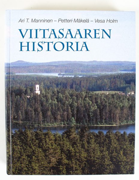 Viitasaaren historia : savutuvista tietoyhteiskuntaan - Manninen