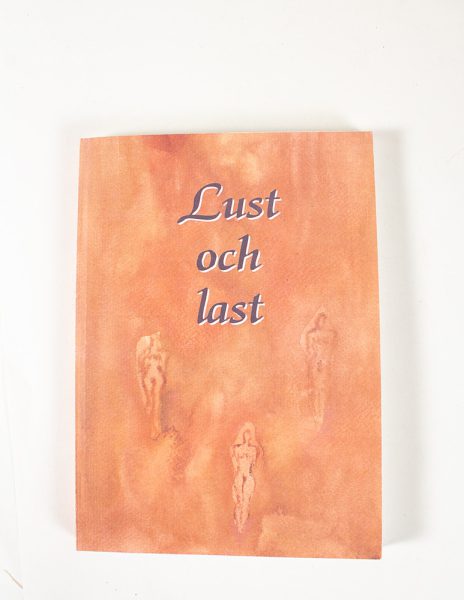 Lust och last - Åsa Mitts - Kuva 1