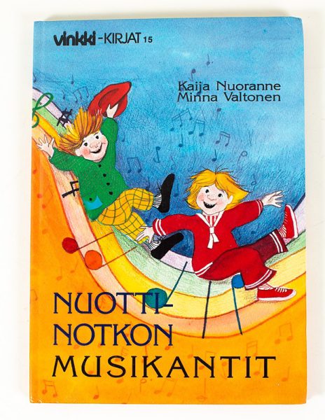 Nuottinotkon musikantit : lasten musiikkikirja - Kaija Nuoranne & Minna Valtonen - Kuva 1