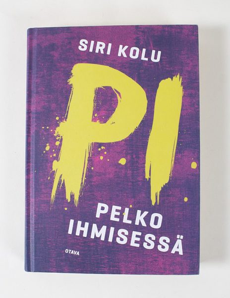 P.I. : pelko ihmisessä - Siri Kolu - Kuva 1