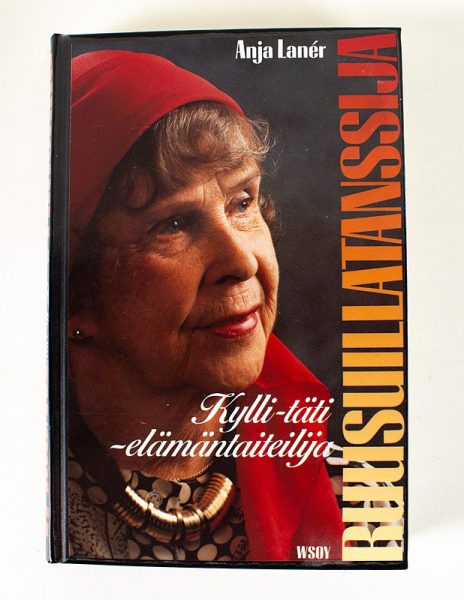 RUUSUILLATANSSIJA : KYLLI-TÄTI - ELÄMÄNTAITEILIJA - Anja Lanér - Kuva 1