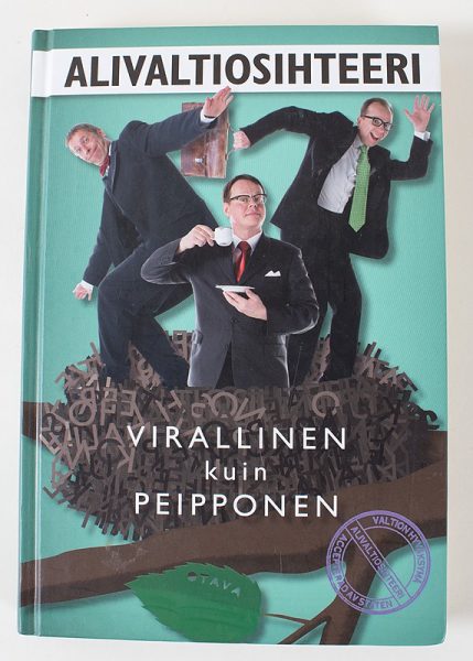 Alivaltiosihteeri : virallinen kuin peipponen : virka-aikainen lintu madon löytää 2008-2009 - Kuva 1