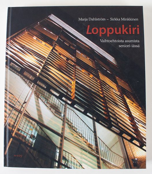 Loppukiri : vaihtoehtoista asumista seniori-iässä - Kuva 1