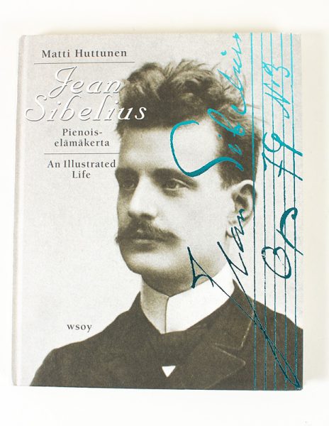 Jean Sibelius : pienoiselämäkerta ; an illustrated life - Matti Huttunen - Kuva 1