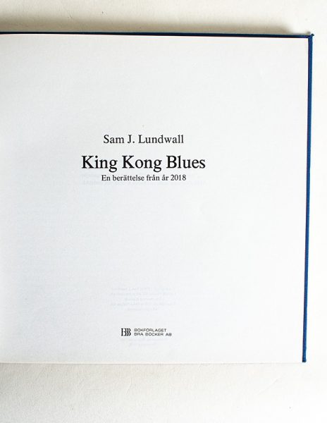 King Kong Blues En Berättelse från år 2018  + Mini LP - Kuva 1