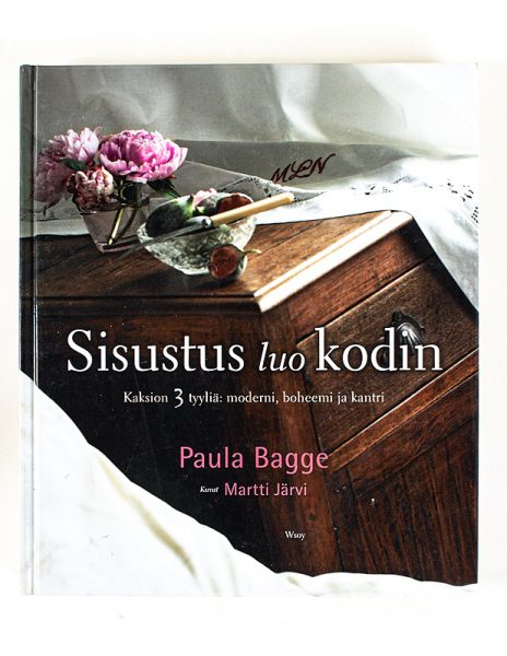 Sisustus luo kodin : kaksion 3 tyyliä : moderni