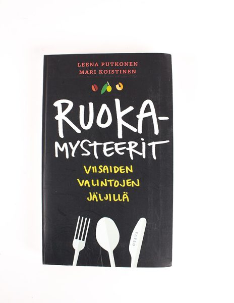 Ruokamysteerit : viisaiden valintojen jäljillä - Leena Putkonen - Kuva 1