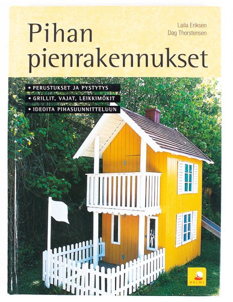 Pihan pienrakennukset - Laila Eriksen - Kuva 1