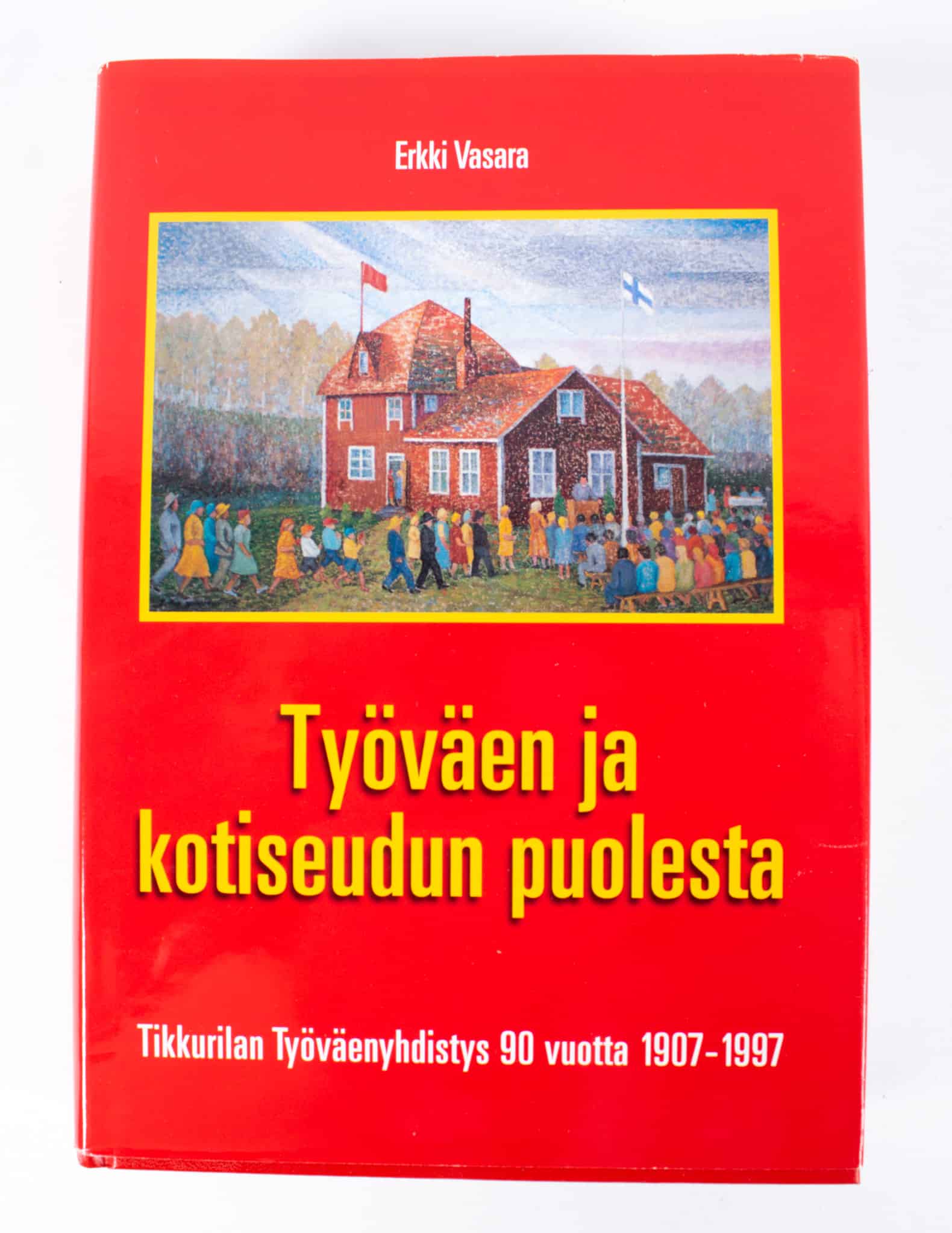 Työväen ja kotiseudun puolesta - Erkki Vasara - Turun Ekotori