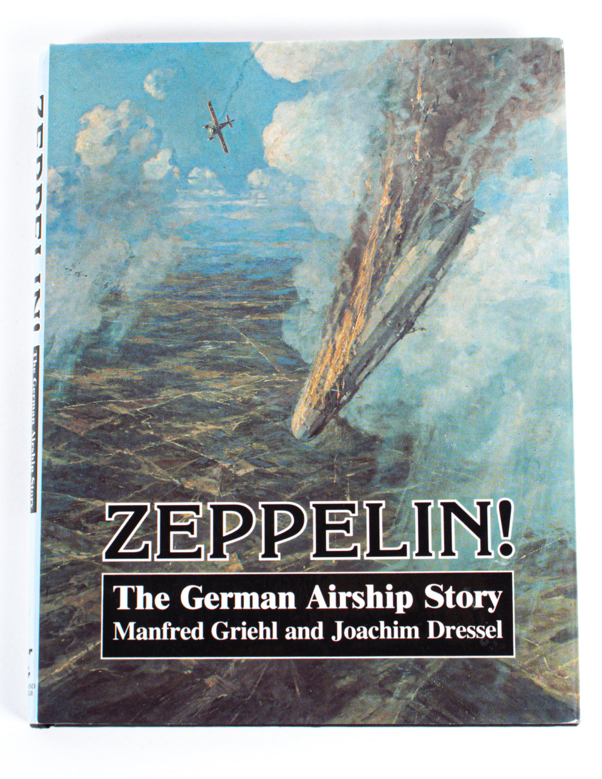 Zeppelin! The German Airship Story - Manfred Griehl, Joachim Dressel