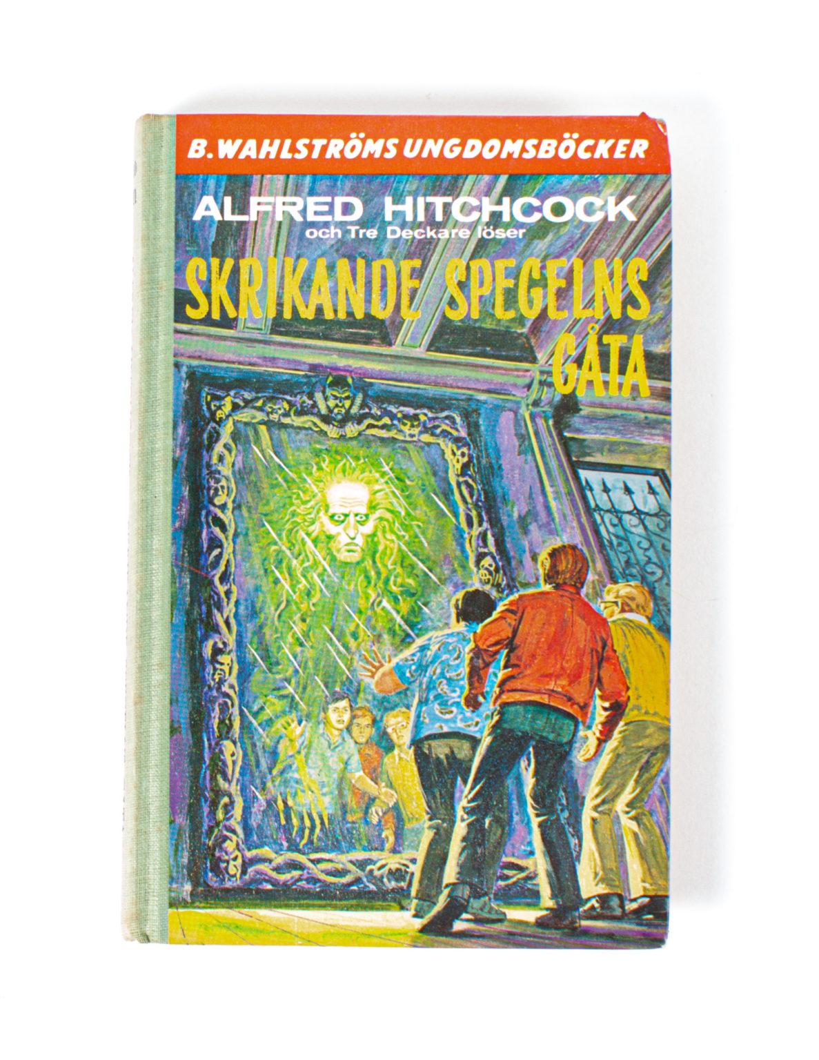 Alfred Hitchcock - Och Tre Deckare löser - Skrikande Spegelns Gåta