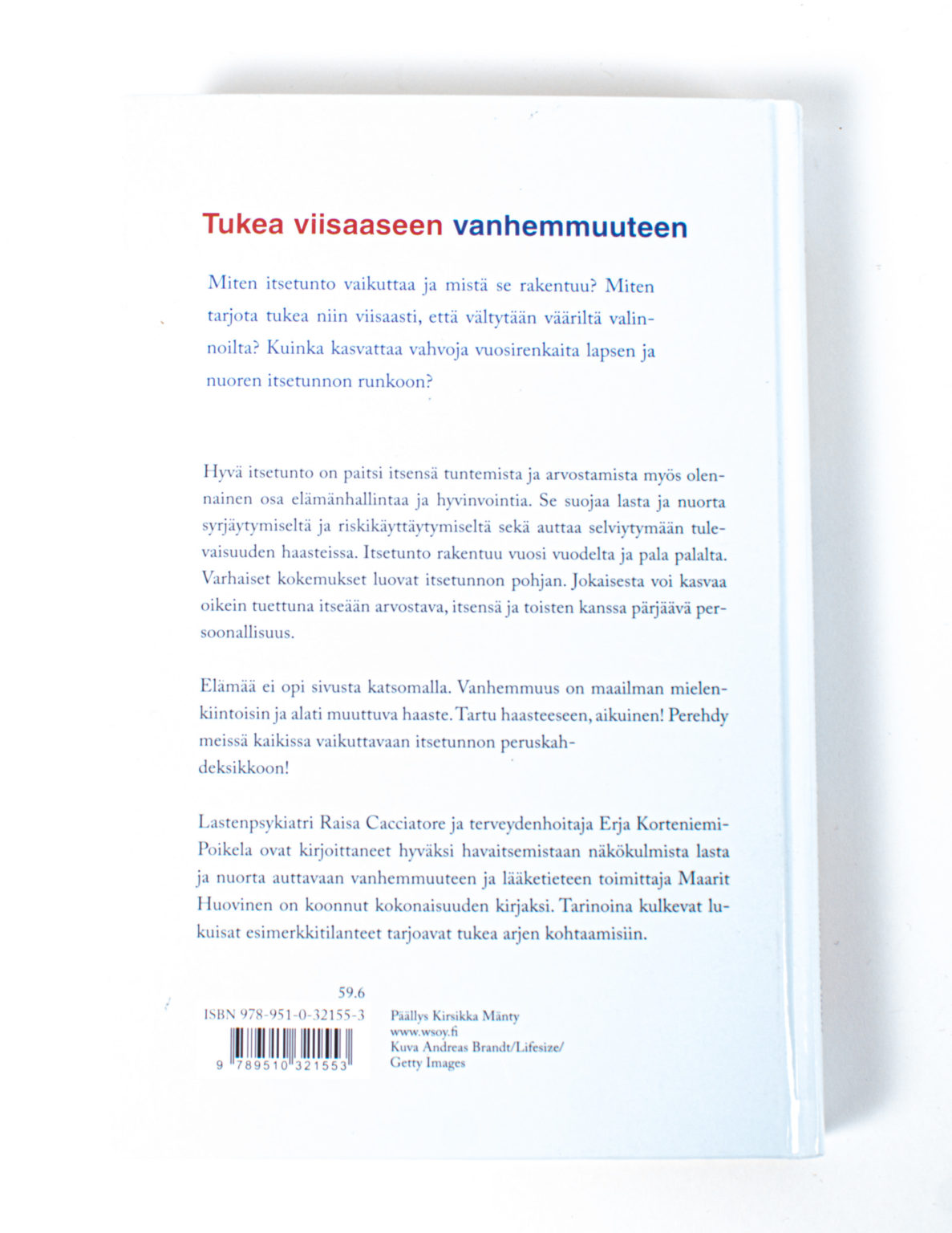 Miten tuen lapsen ja nuoren itsetuntoa - Raisa Cacciatore, Erja Korteniemi-Poikela, Maarit Huovinen - Image 2