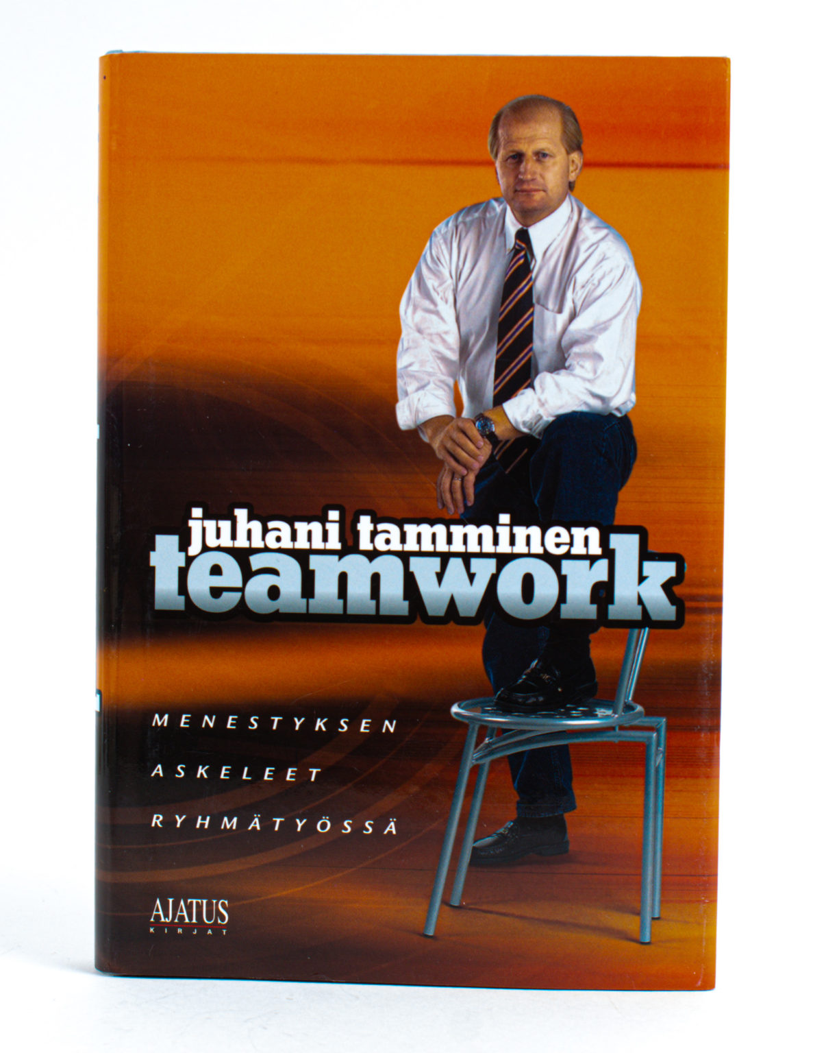 Teamwork - Menestyksen askeleet ryhmätyössä - Juhani Tamminen