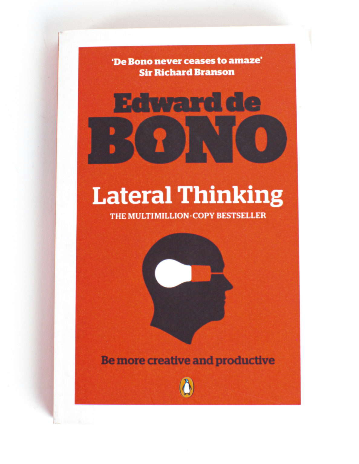 Lateral thinking : a textbook of creativity - Edward De Bono