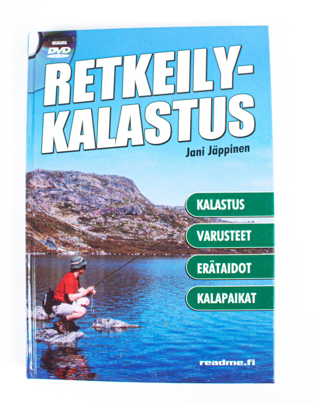 Retkeilykalastus : perhokalastus, uistinkalastus ja retkeily - Jani Jäppinen