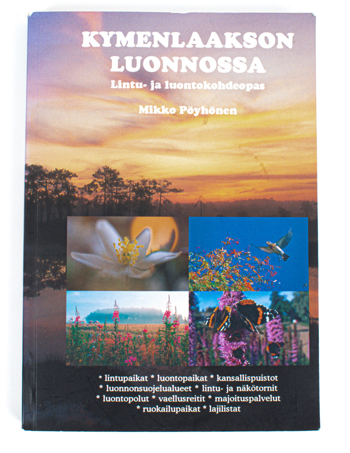 Kymenlaakson luonnossa : Lintu- ja luontokohdeopas - Mikko Pöyhönen