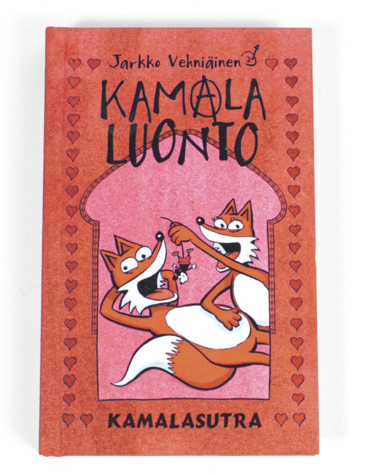 Kamala luonto : Kamalasutra - Jarkko Vehniäinen