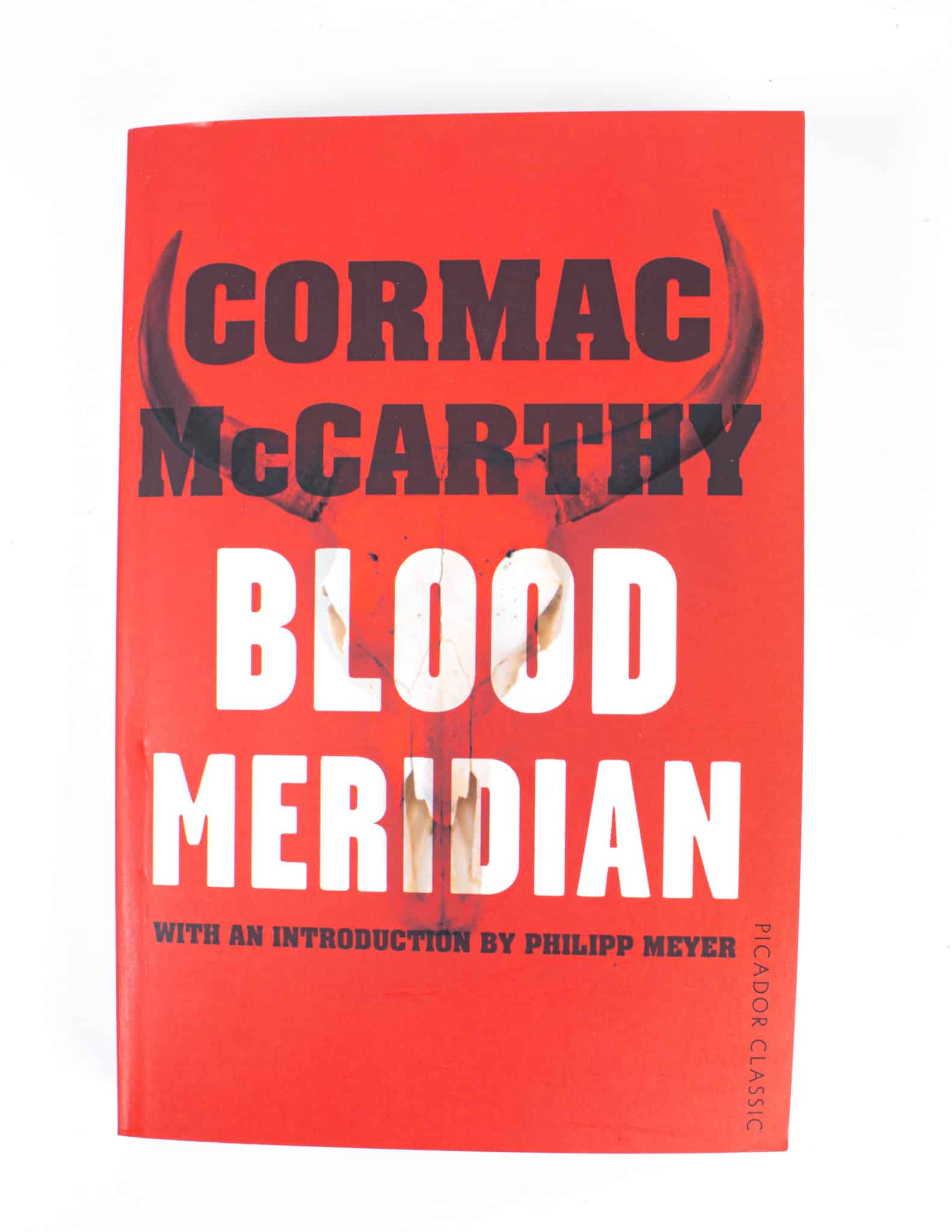 Blood Meridian: Picador Classic (Picador Classic, 32)