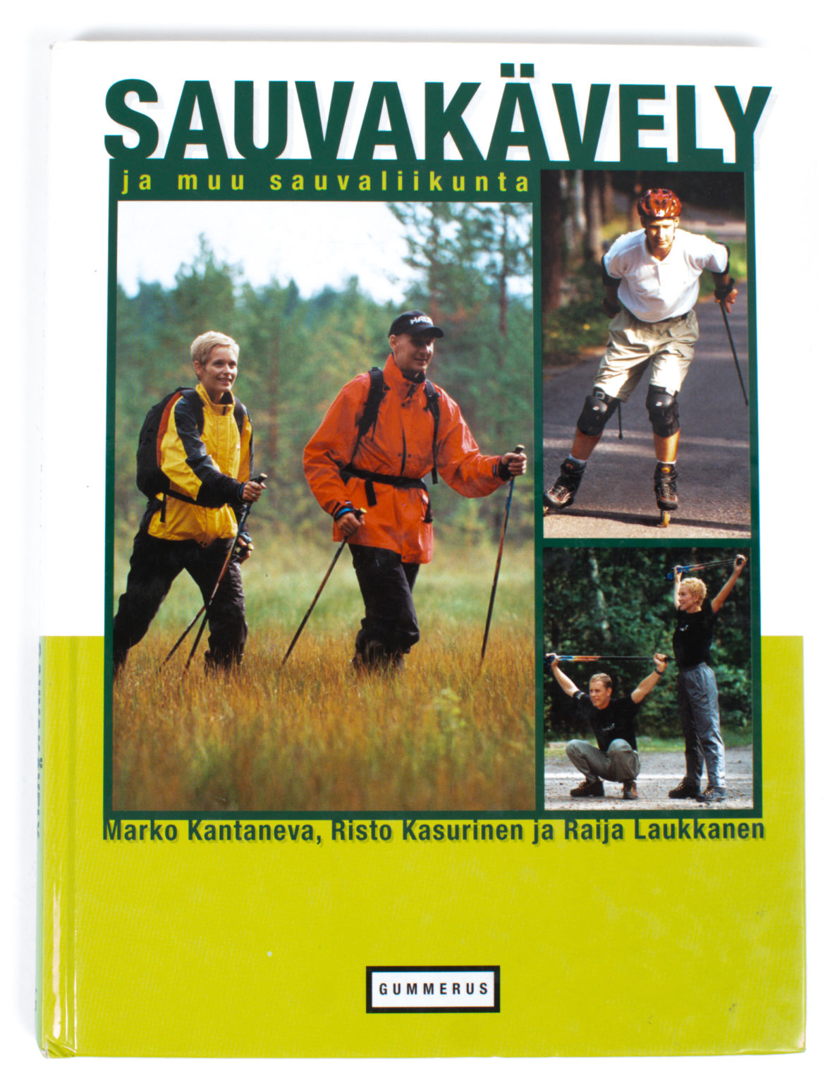 Sauvakävely ja muu sauvaliikunta - Kantaneva Marko