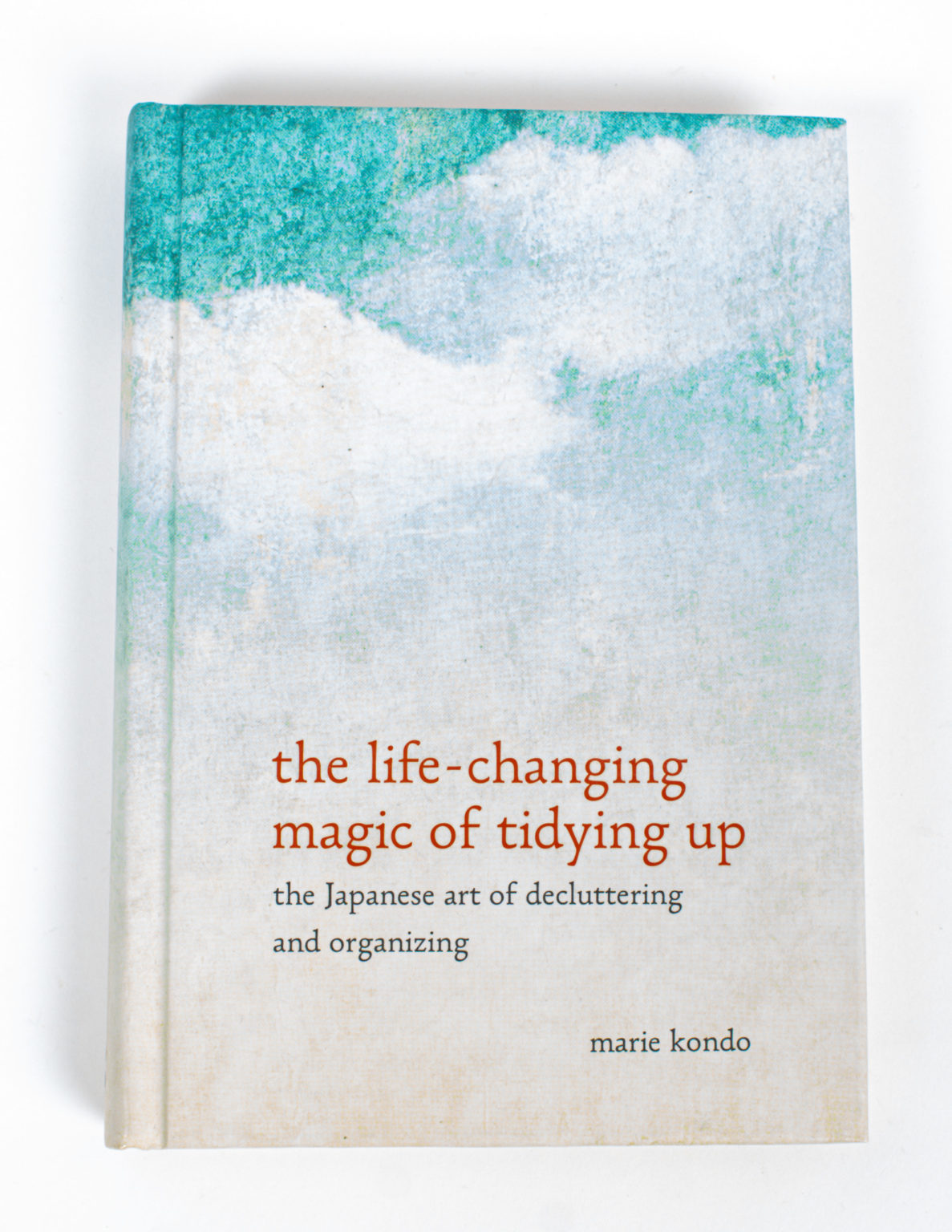 The life-changing magic of tidying : the Japanese art of decluttering and organizing - Marie Kondo