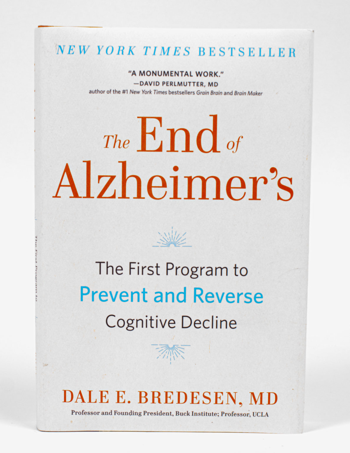 The end of Alzheimer’s – Dale E. Bredesen