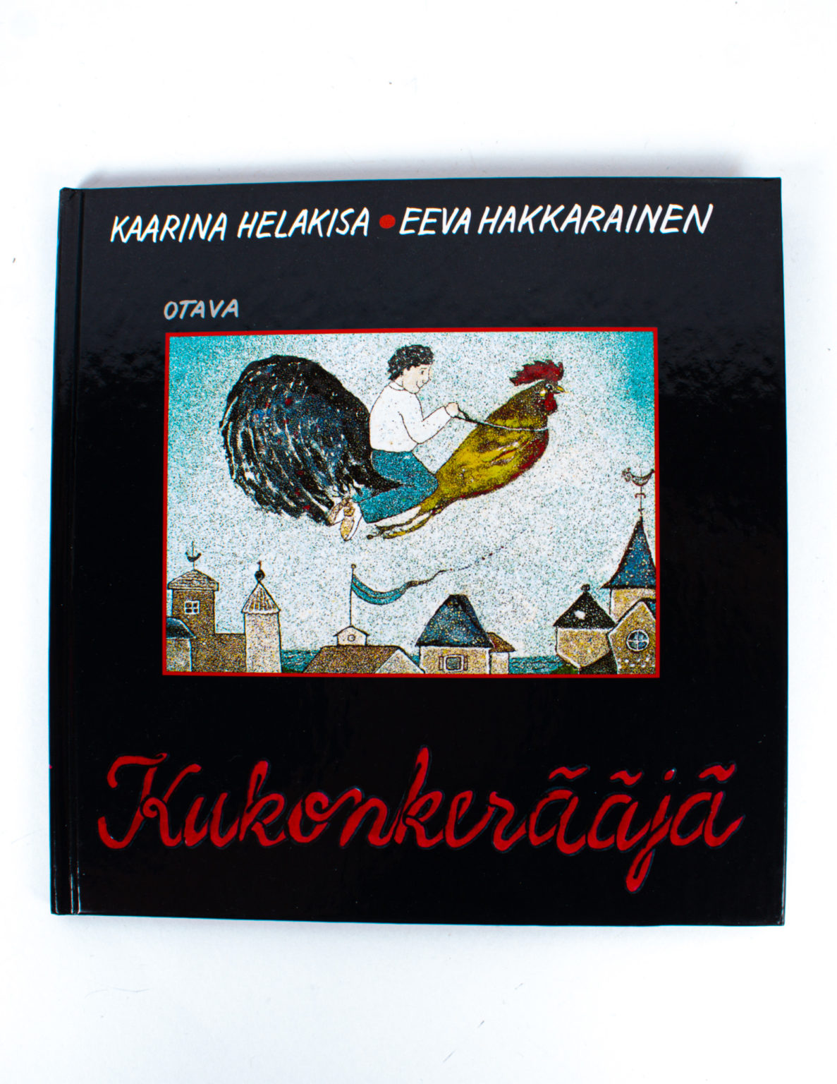 Taivaskissa/kukonkerääjä - Kaarina Helakisa, Eeva Hakkarainen