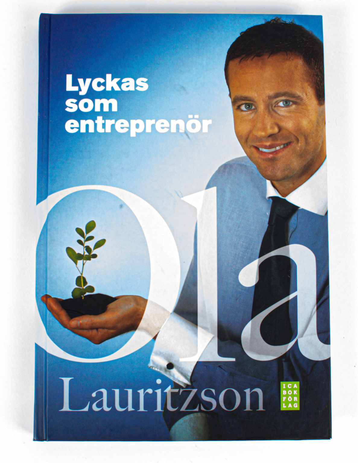 Lyckas som entreprenör - Ola Lauritzson