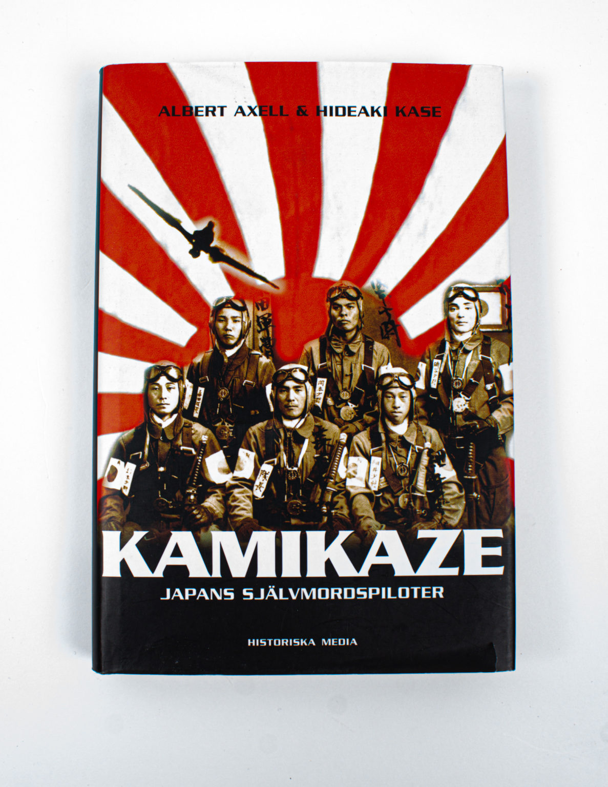 Kamikaze : Japans självmordspiloter - Albert Axell & Hideaki Kase