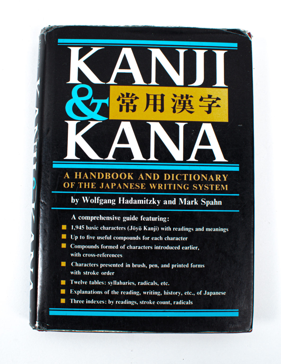 Kanji & kana : a handbook and dictionary of the japanese writing system - Wolfgang Hadamitzky, Mark Spahn