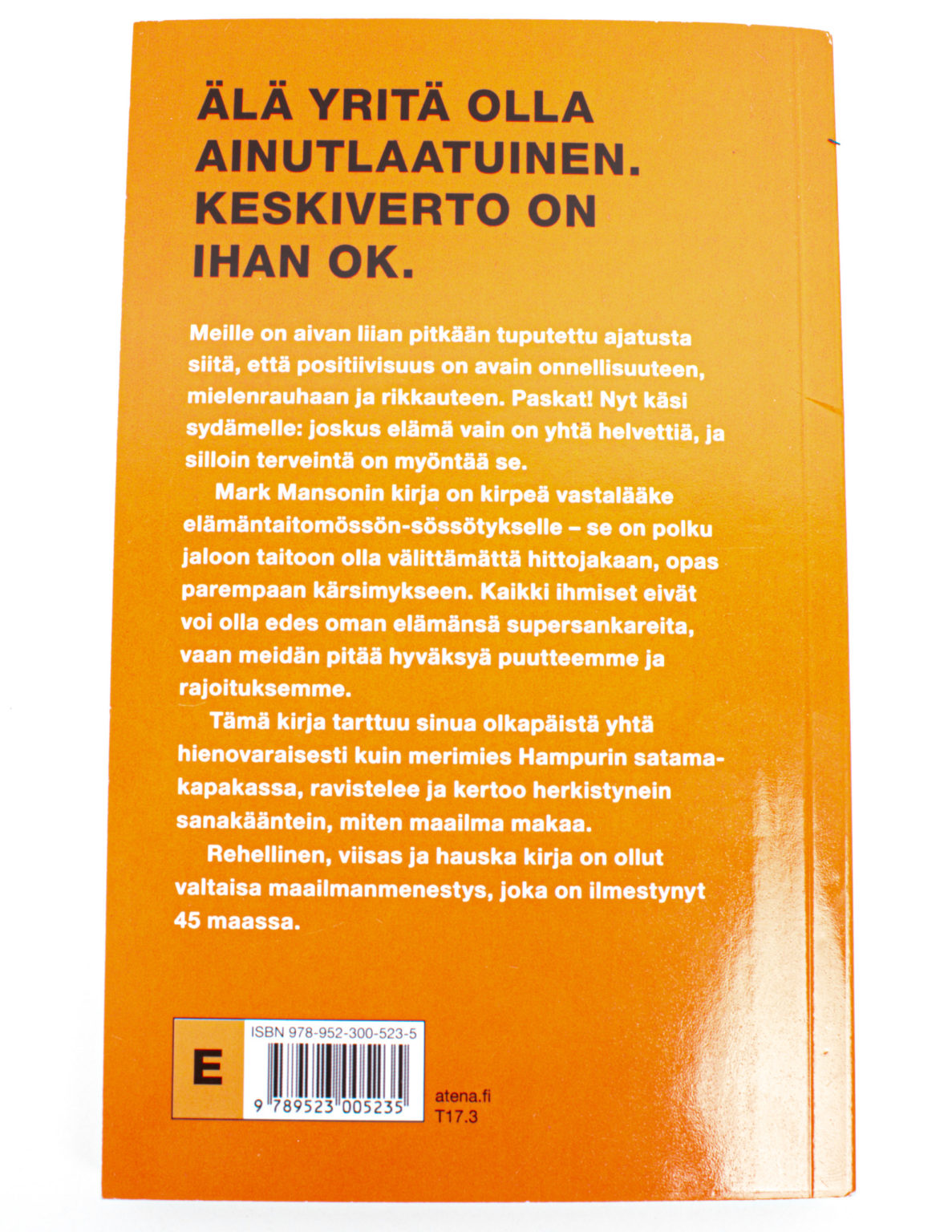 Kuinka olla piittaamatta p*skaakaan : nurinkurinen opas hyvään elämään - Mark Manson - Image 3