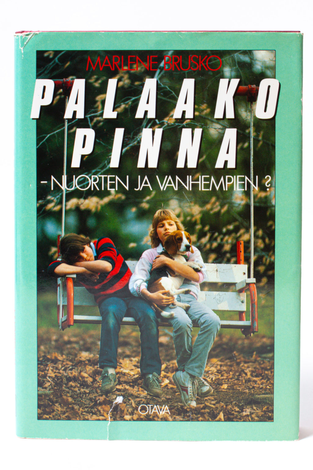 Palaako pinna - nuorten ja vanhempien? - Marlene Brusko