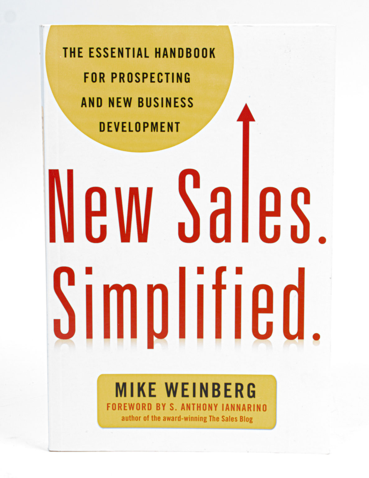 New sales : simplified : the essential handbook for prospecting and new business development