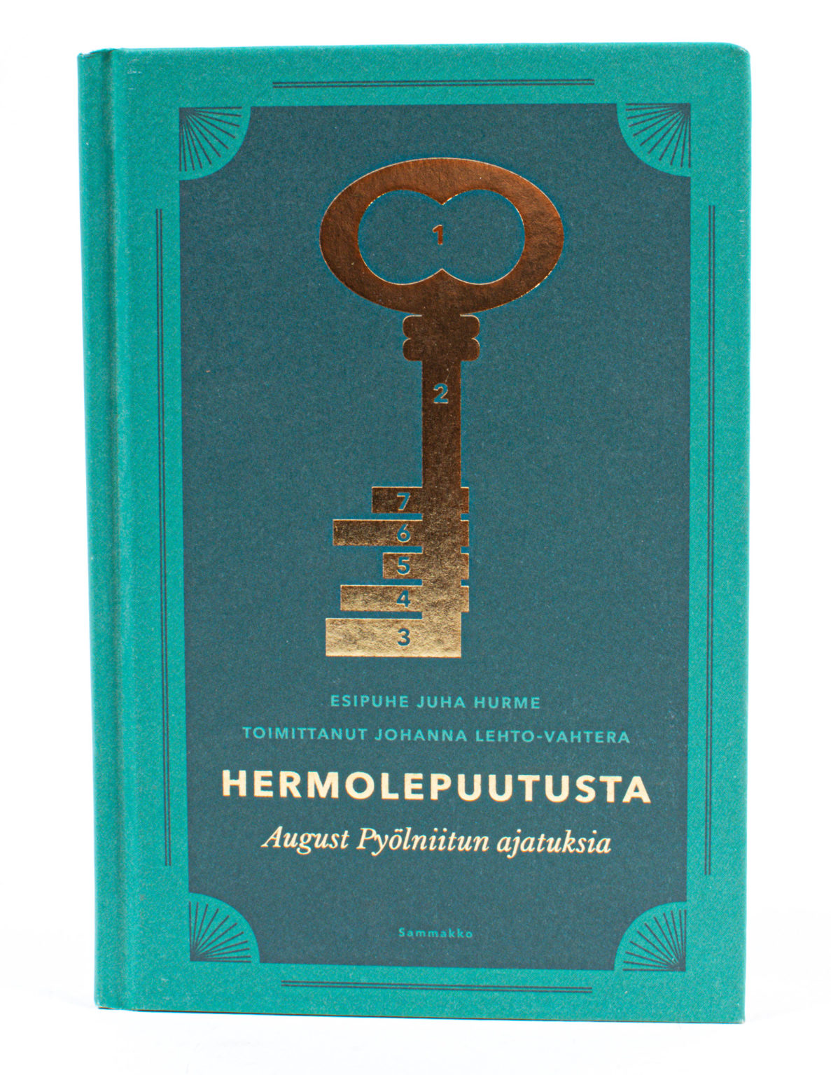 Hermolepuutusta : August Pyölniitun ajatuksia - Johanna Lehto-Vahtera