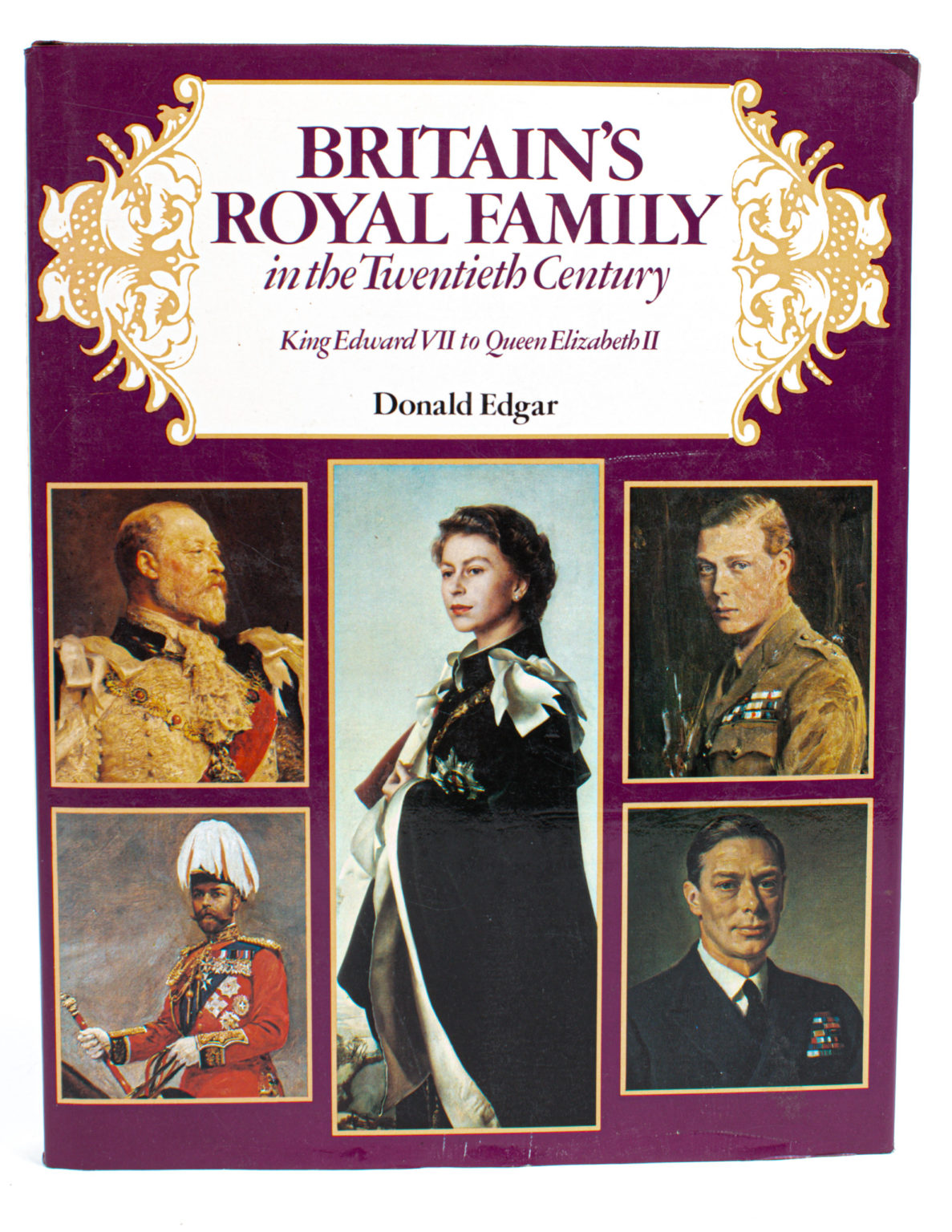 Britain´s royal family in the twentieth century - Donald Edgar