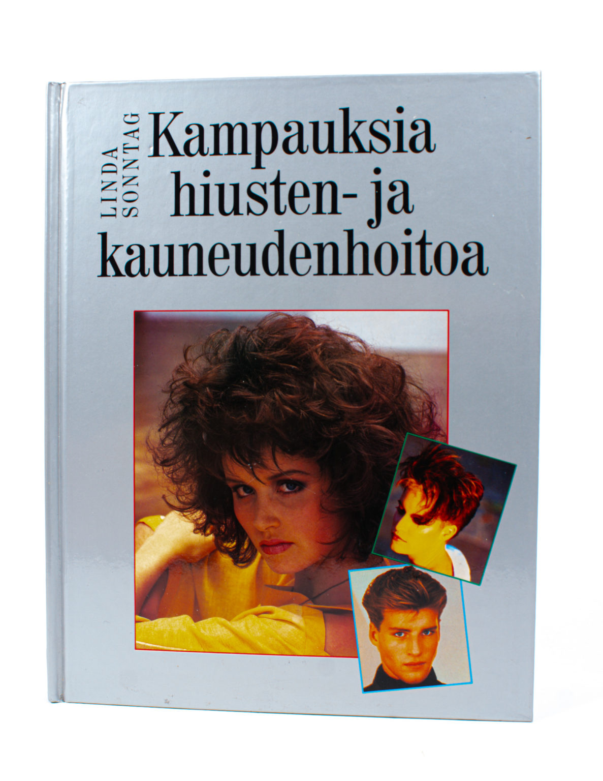 Kampauksia hiusten- ja kaudeudenhoitoa - Linda Sonntag