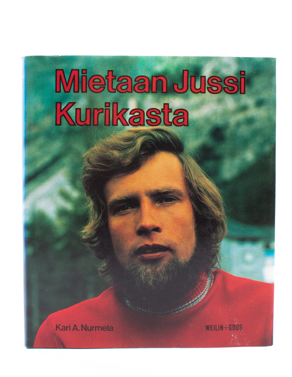 Mietaan Jussi Kurikasta - Kari A. Nurmela