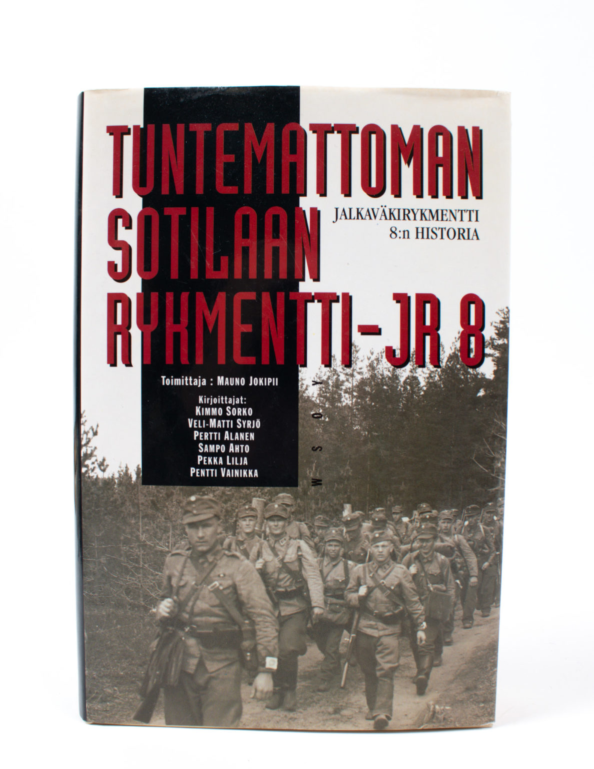 Tuntemattoman sotilaan rykmentti : jalkaväkirykmentti 8:n historia