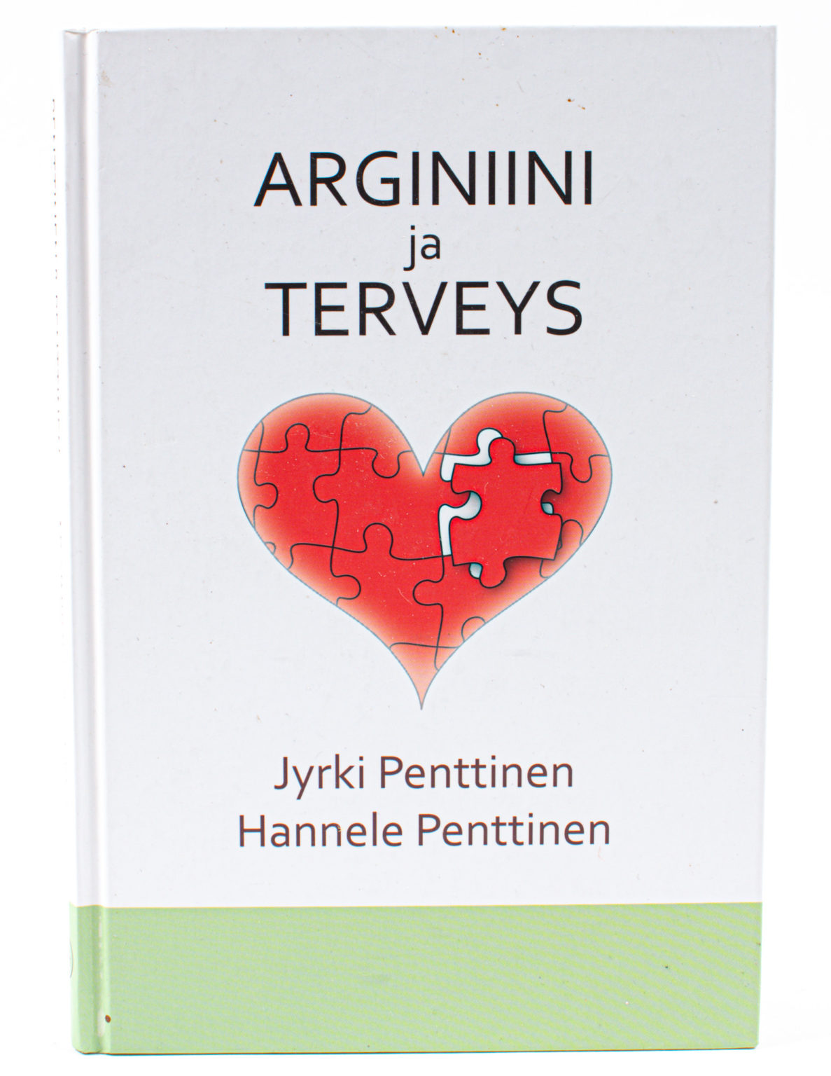 Arginiini ja terveys - Jyrki Penttinen & Hannele Penttinen