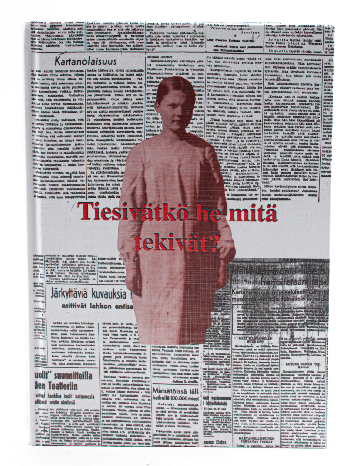 Tiesivätkö he mitä tekivät? Visste de vad de gjorde?