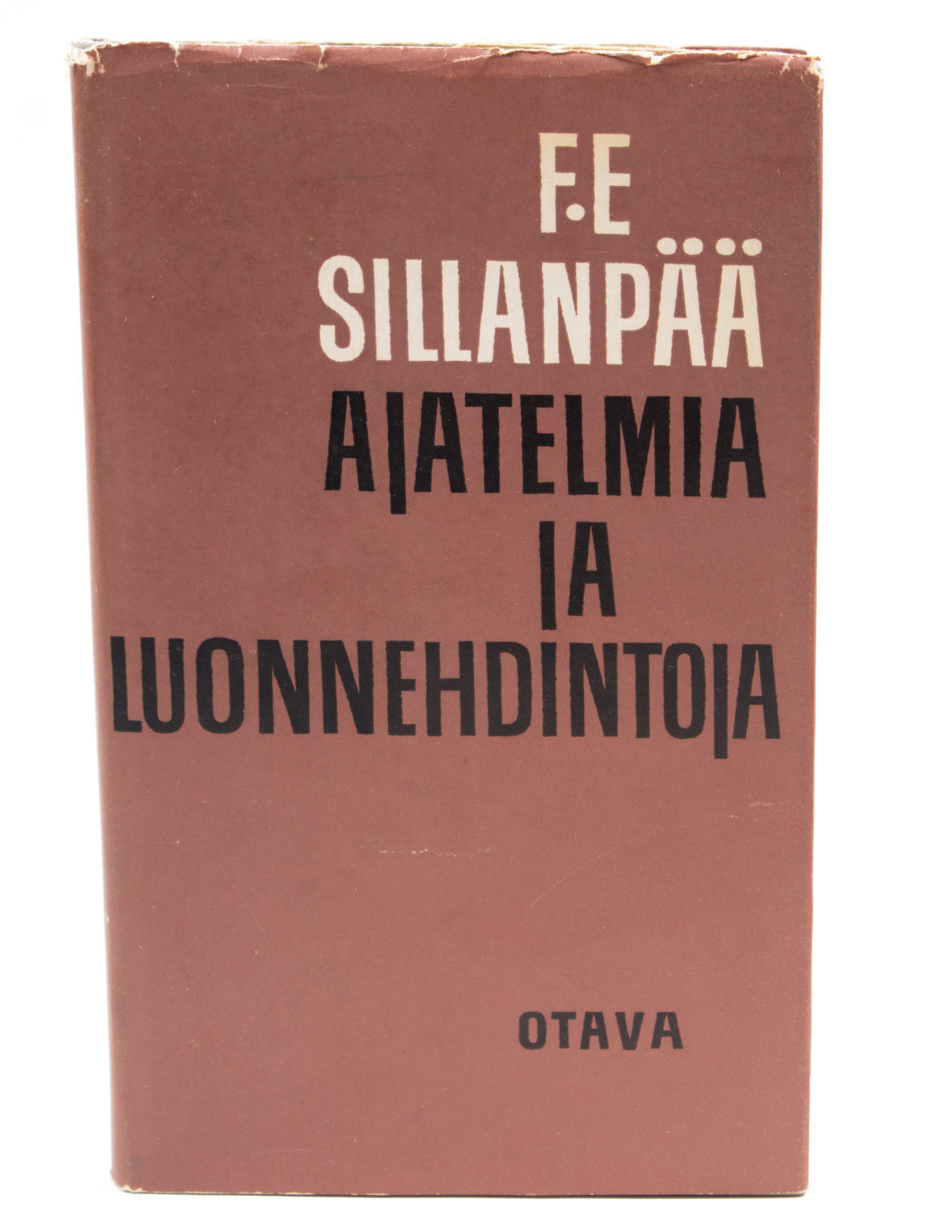 Ajatelmia ja Luonnehdintoja - F. E. Sillanpää