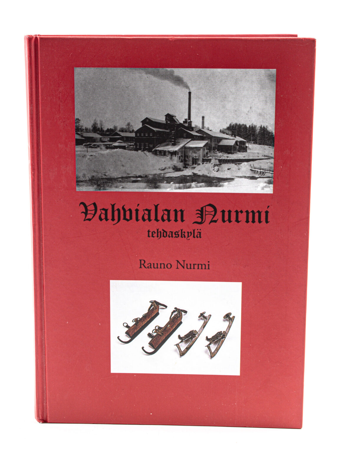 Vahvialan Nurmi : tehdaskylä