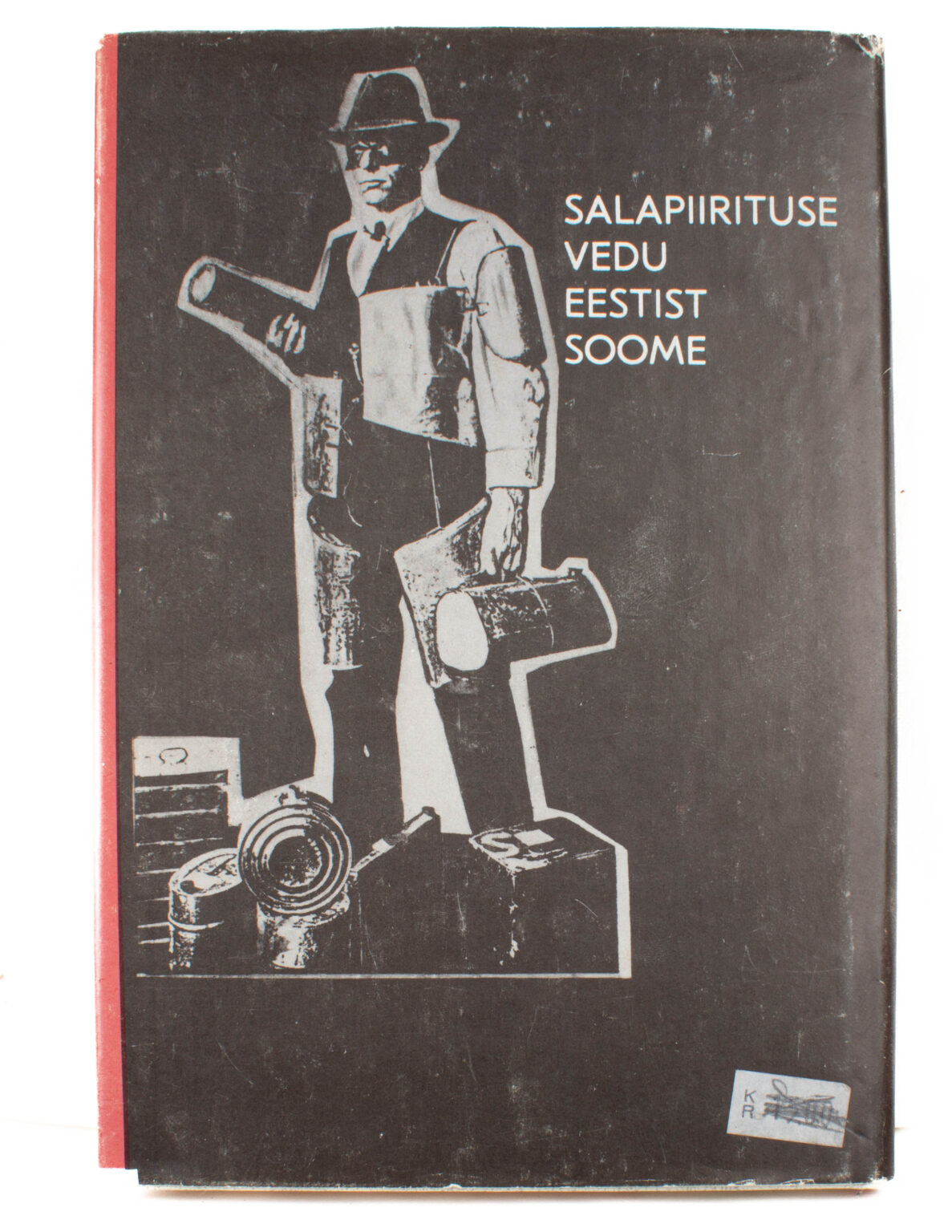 Raimo Pullat - Salapiirituse vedu Eestist Soome 1919-1939 - Image 2