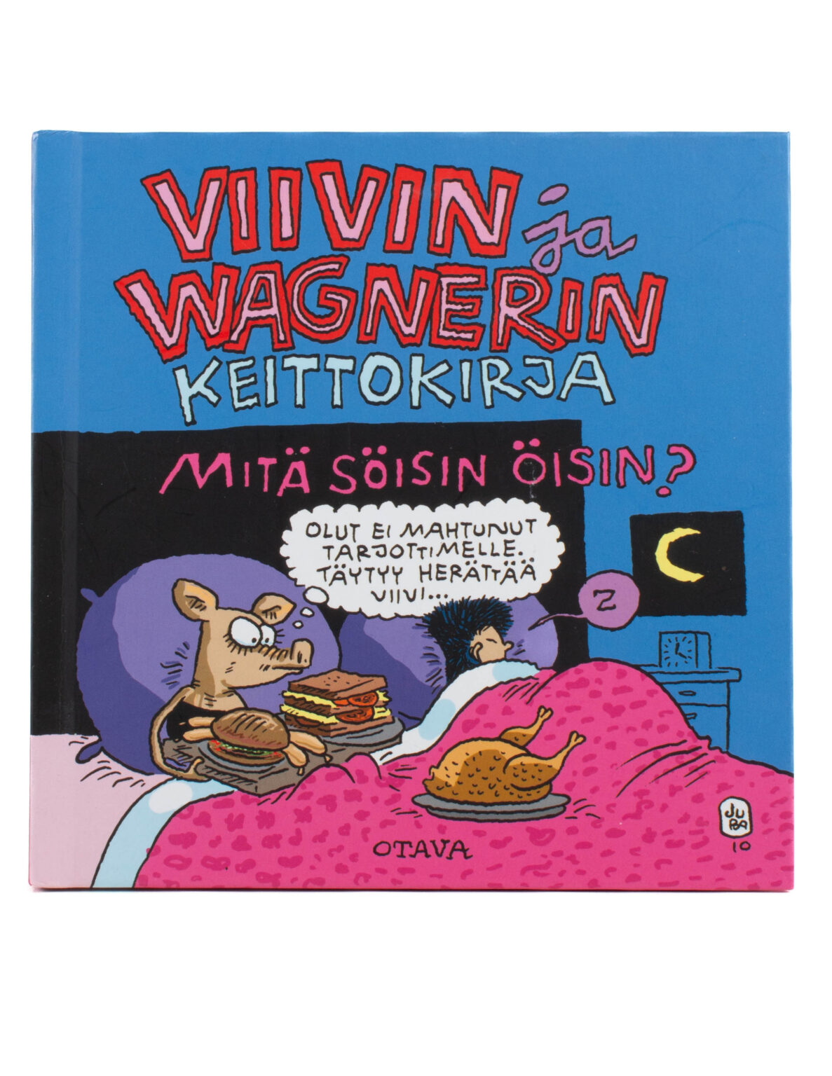 Viivin ja Wagnerin keittokirja : mitä söisin öisin?