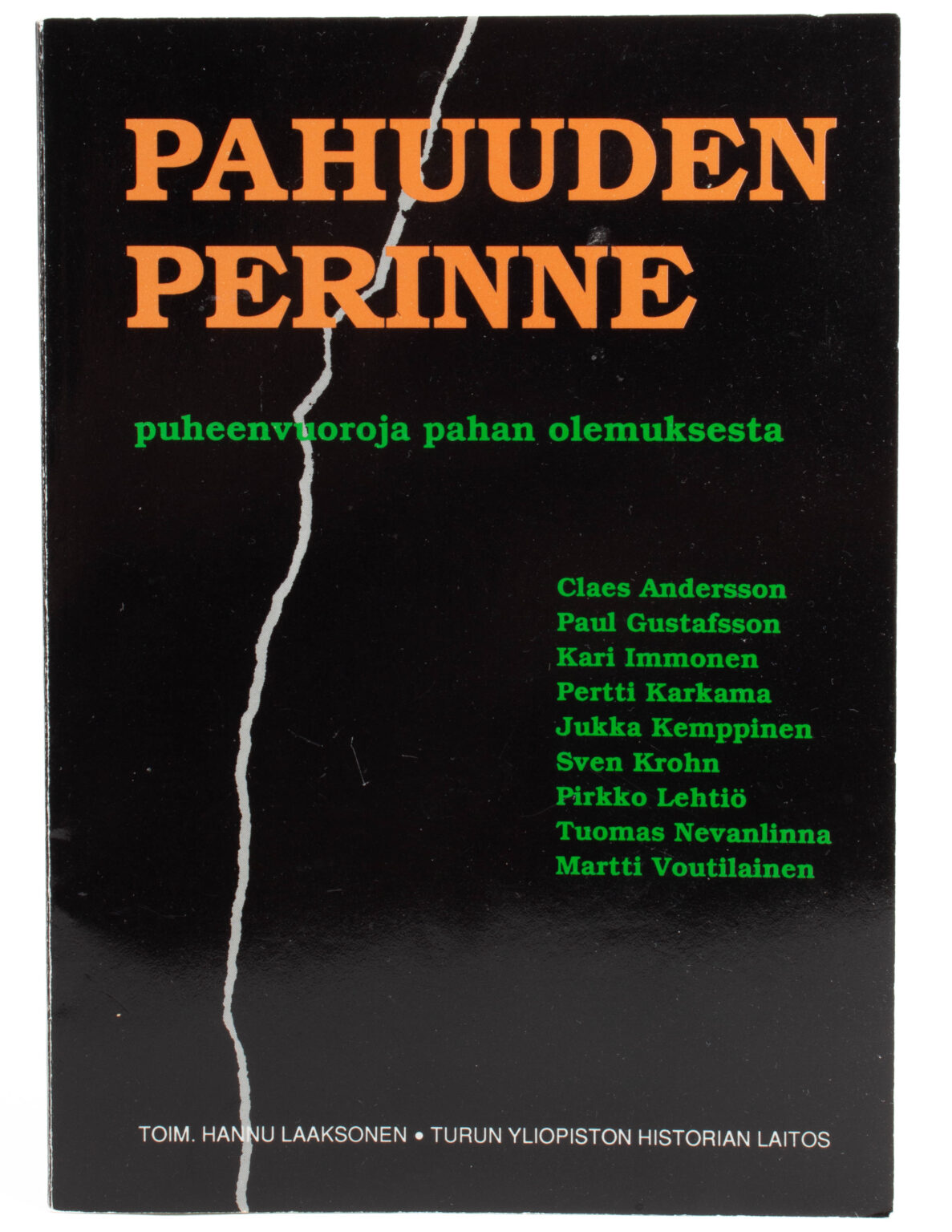 Pahuuden perinne -Puheenvuoroja pahan olemuksesta