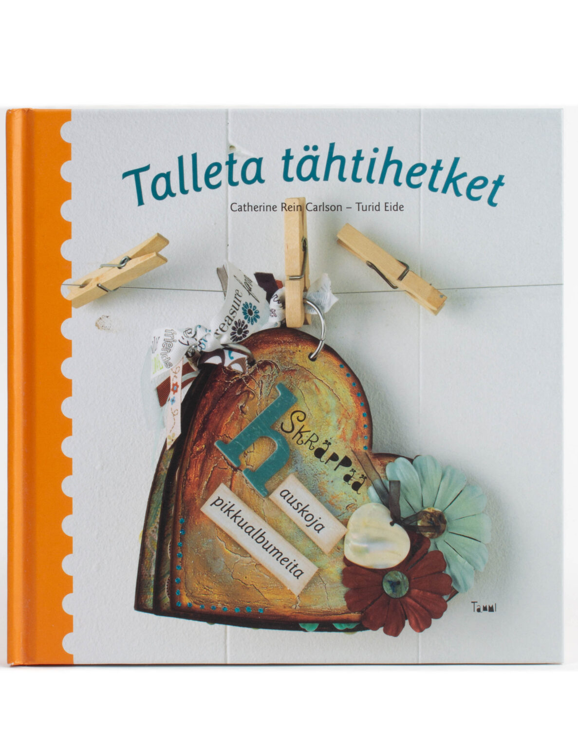 Talleta tähtihetket : skräppää hauskoja pikkualbumeita