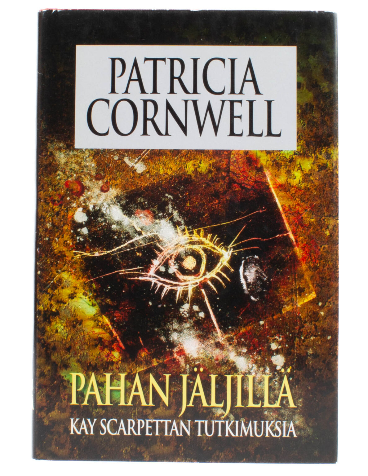 Pahan Jäljillä - Patricia Cornwell