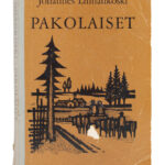 Pakolaiset - Johannes Linnankoski