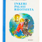 Inkeri palasi ruotsista - Aili Konttinen